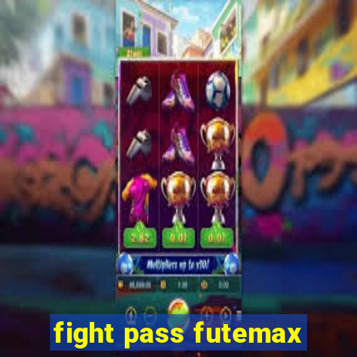 fight pass futemax